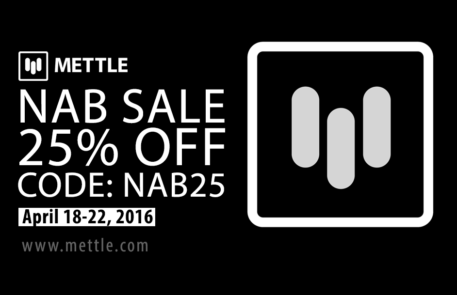 Mettle NAB Sale: April 18-22, 2016