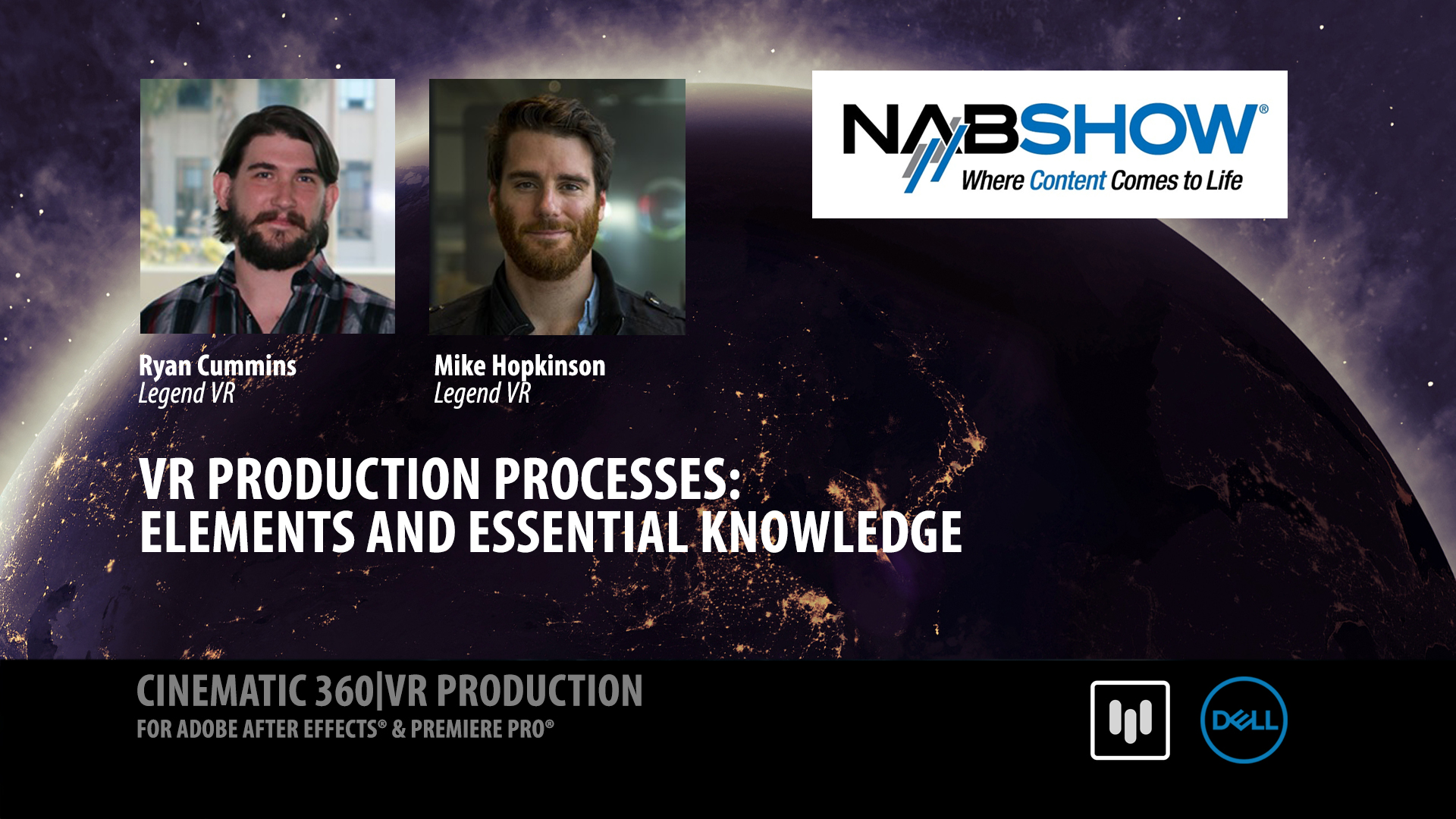 VR Production Processes: Elements & Essential Knowledge | Legend VR | NAB 2017