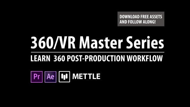360/VR Master Series: Overview