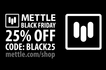 Mettle Black Friday Sale!