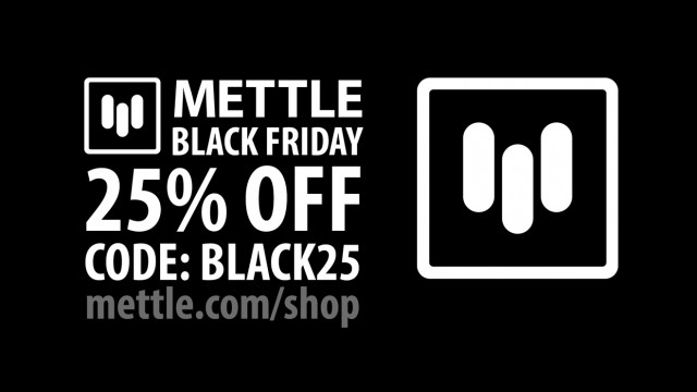Mettle Black Friday Sale!
