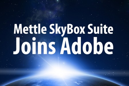 Adobe Acquires Mettle SkyBox Suite