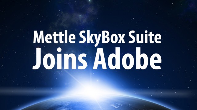 Adobe Acquires Mettle SkyBox Suite