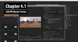Chapter 4.1: Exporting a 360 Sequence to Adobe Media Encoder