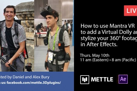 Live with Daniel and Alex Bury | Post FX with Mantra VR in After Effects