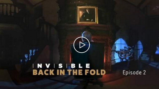 “INVISIBLE” Episode II: Back in the Fold | VR Miniseries Directed by Doug Liman