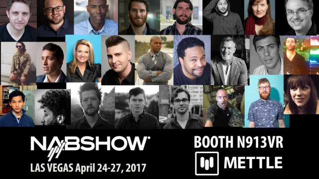 Mettle Showcasing New Tech and 360/VR Filmmakers at NAB 2017
