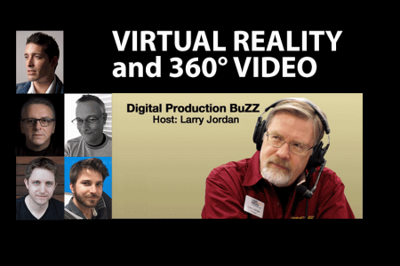 Digital Production Buzz: Virtual Reality and 360° Video