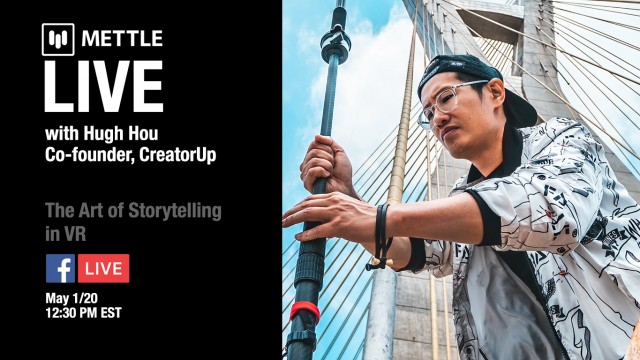 Mettle Live with Hugh Hou: Art of Storytelling in VR