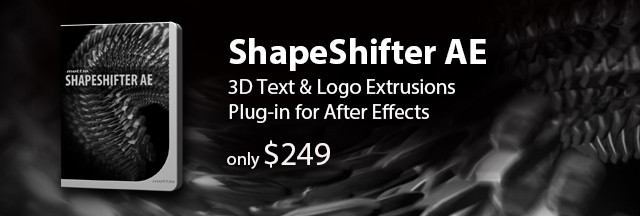 ShapeShifter AE - 3D Plug-in for After Effects
