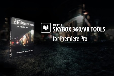 New! SkyBox 360/VR Tools for Premiere Pro